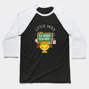 Little Miss 1st Grade Teacher Baseball T-Shirt